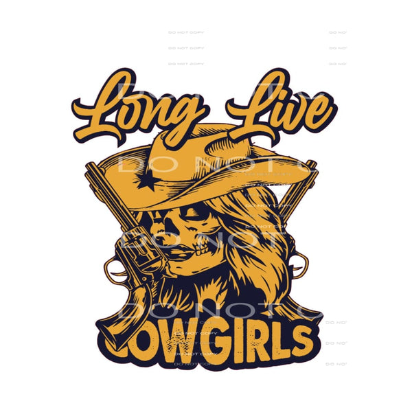 Long Live Cowgirls #5032 Sublimation transfers - Heat