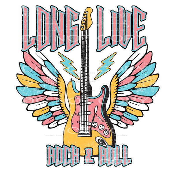 Long Live Rock n Roll #4649 Sublimation transfers - Heat