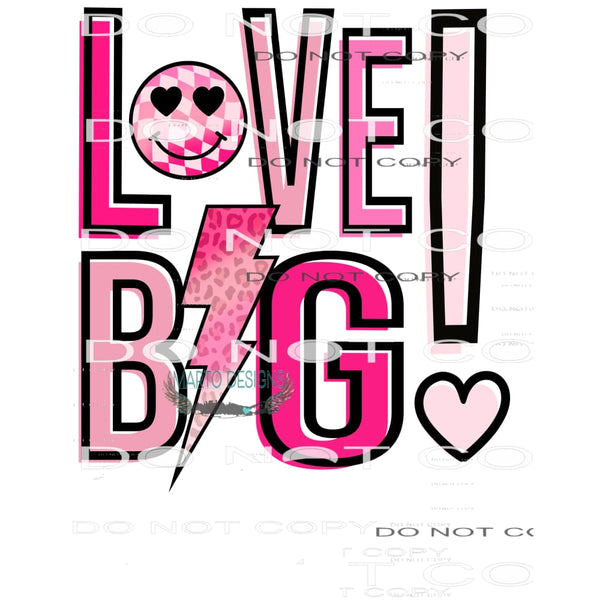 Love Big #8868 Sublimation transfers - Heat Transfer Graphic