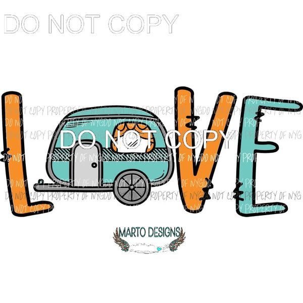 LOVE Camper #2 no splatter Sublimation transfers Heat Transfer