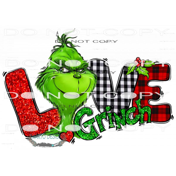 Love Grinch #7580 Sublimation transfers - Heat Transfer