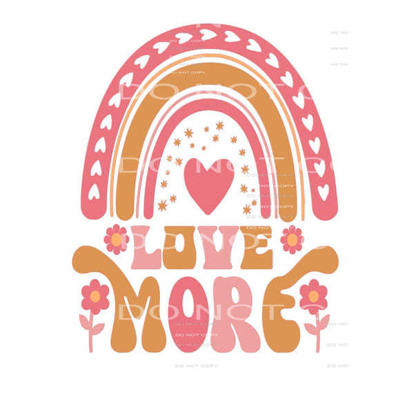 Love More #5529 Sublimation transfers - Heat Transfer