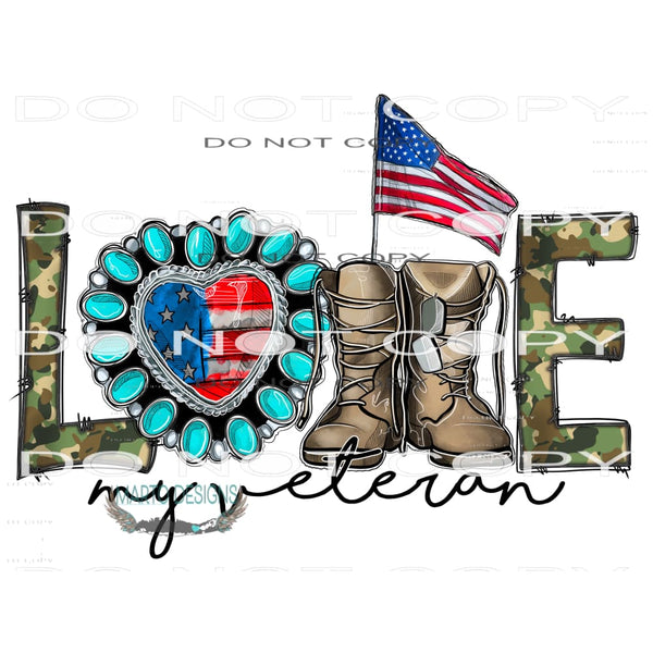 Love My Veteran #10559 Sublimation transfers - Heat