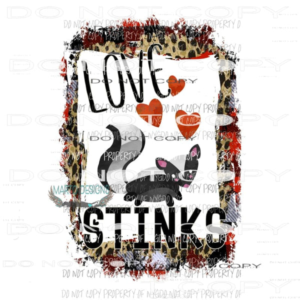 Love Stinks leopard frame skunk red hearts Sublimation transfers Heat Transfer