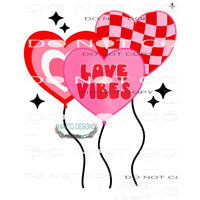 Love Vibes Balloon #8869 Sublimation transfers - Heat