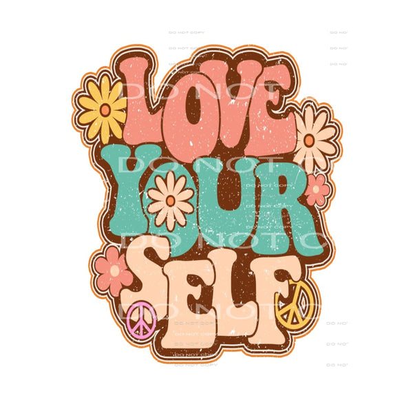 Love your self # 493 Sublimation transfers - Heat Transfer