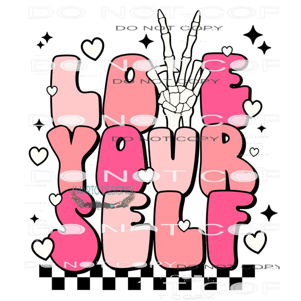 Love Your Self #8890 Sublimation transfers - Heat Transfer