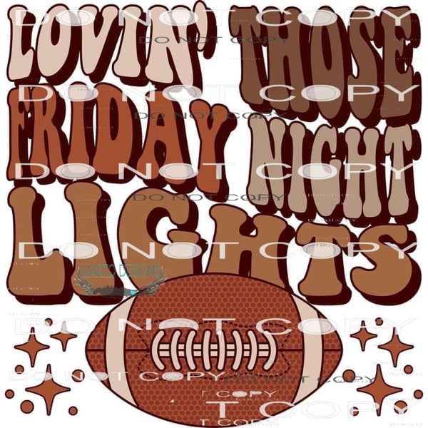 Lovin Those Friday Night Lights #6382 Sublimation transfers