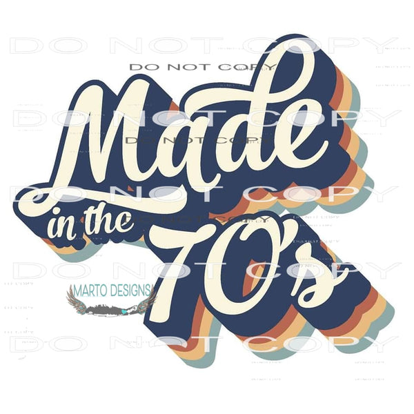 Made In The 70’s #6268 Sublimation transfers - Heat Transfer
