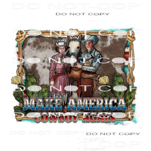 Make America Cowboy Again #10497 Sublimation transfers