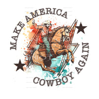 Make America cowboy again # 394 Sublimation transfers - Heat