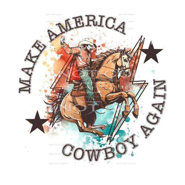 Make America cowboy again # 394 Sublimation transfers - Heat