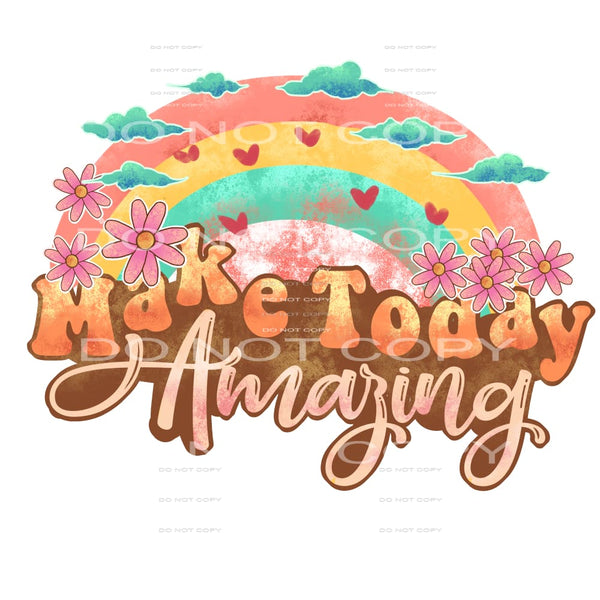 Make today amazing # 1059 Sublimation transfer - Heat