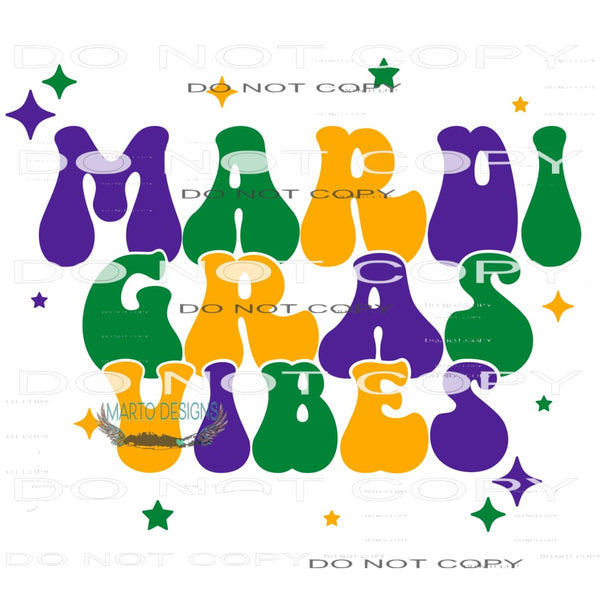 Mardi Gras Vibes #8999 Sublimation transfers - Heat Transfer