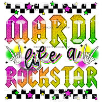 Mardi Like A Rockstar #9001 Sublimation transfers - Heat