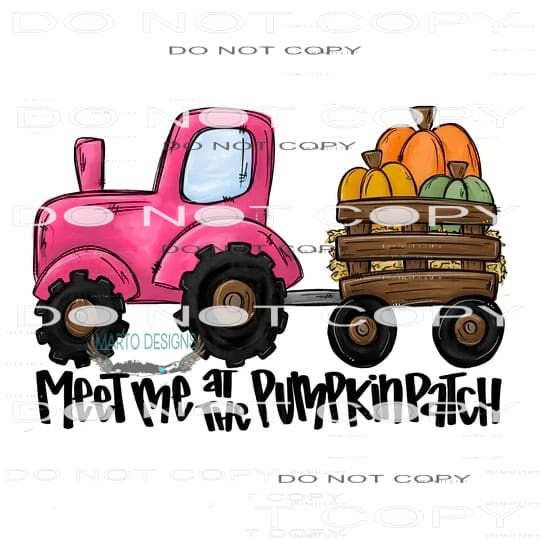 Meet Me At The Pumpkin Patch #6898 Sublimation transfers -