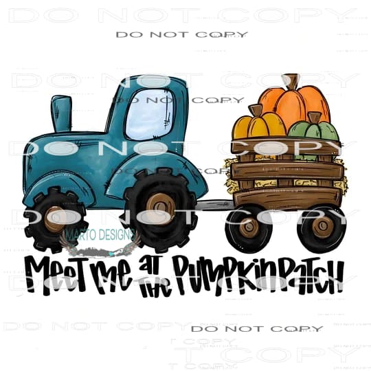 Meet Me At The Pumpkin Patch #6899 Sublimation transfers -
