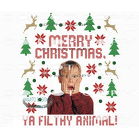 Merry Christmas Ya Filthy Animal #7558 Sublimation transfers