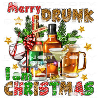 Merry Drunk I Am Christmas #7443 Sublimation transfers -