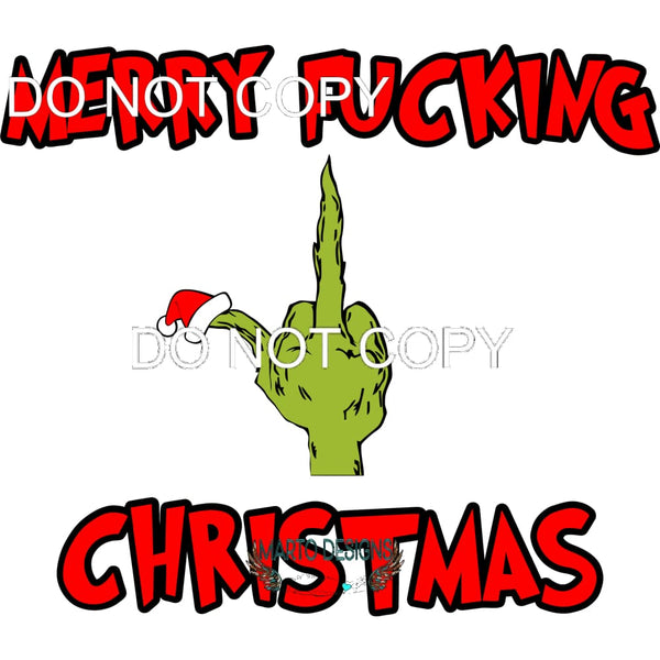 Merry Fucking Christmas #273 Sublimation transfers - Heat
