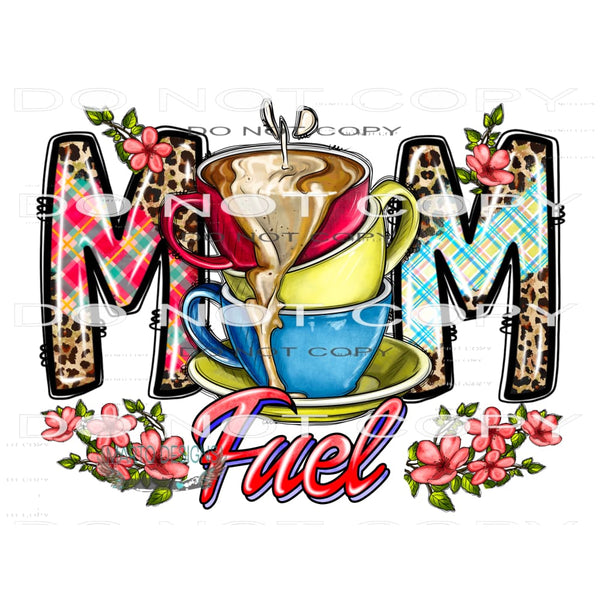 Mom Fuel #10544 Sublimation transfers - Heat Transfer