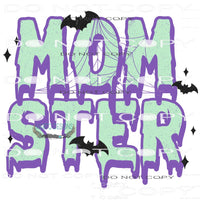 Mom-ster #6086 Sublimation transfers - Heat Transfer Graphic