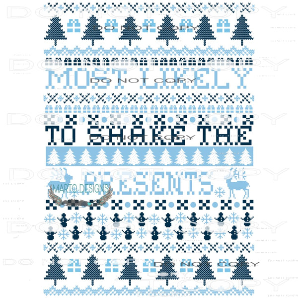 Most Likely To Shake Presents #8065 Sublimation transfers -