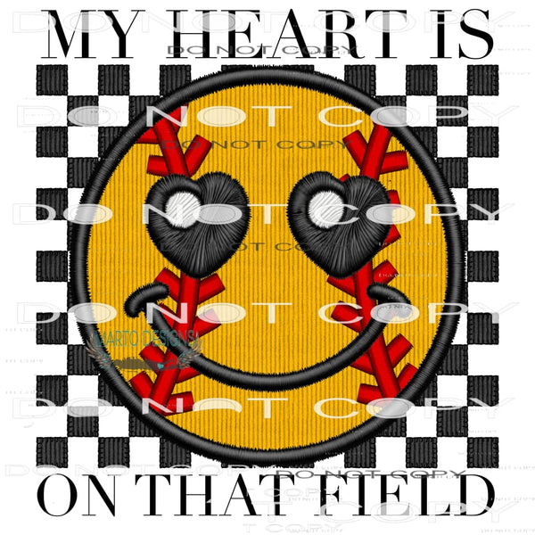 My Heart Is On That Field #10305 Sublimation transfers