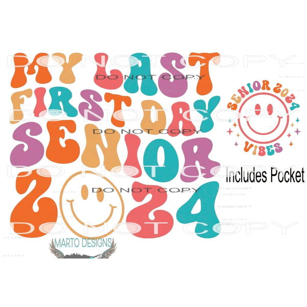 My last first day senior # 1108 Sublimation transfers - Heat