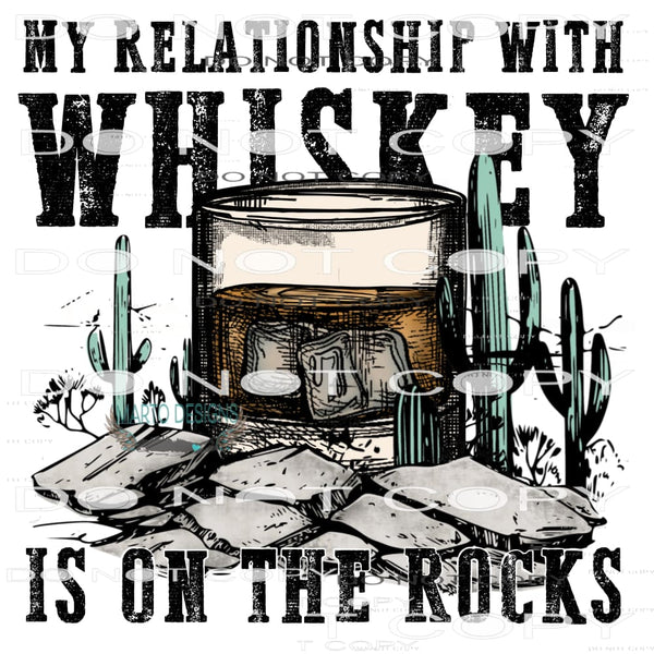 My Relationship With Whisky Is On The Rocks #6092