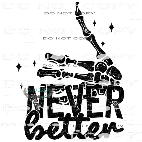 Never Better #6718 Sublimation transfers - Heat Transfer