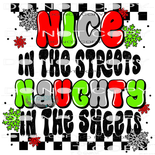 Nice In The Streets Naughty In The Sheets #8450 Sublimation