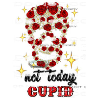 Not Today Cupid #8706 Sublimation transfers - Heat Transfer