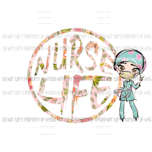 Nurse Life floral # 2 Sublimation transfers Heat Transfer