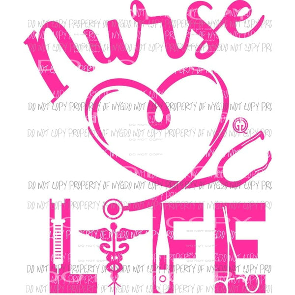 Nurse Life heart stethoscope hot pink Sublimation transfers Heat Transfer