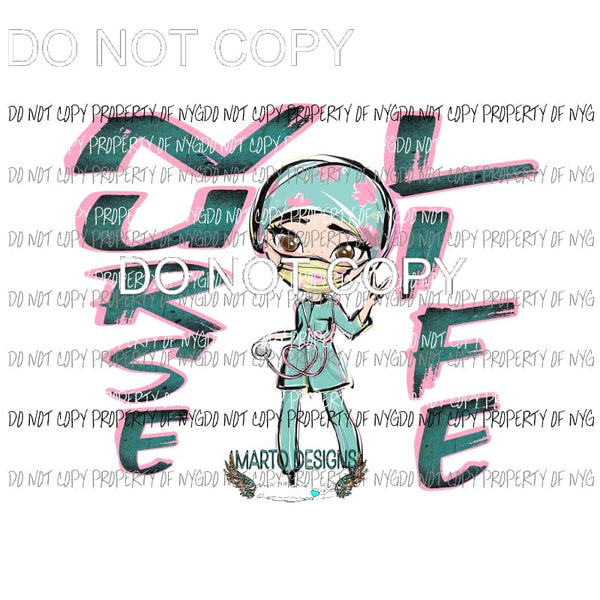 Nurse Life Pink Turquoise #1 Sublimation transfers Heat Transfer