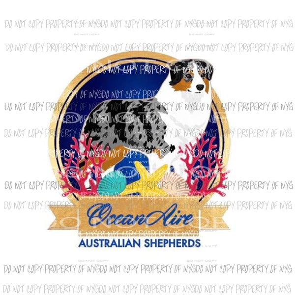 Ocean Aire Australian shepherds custom Sublimation transfers Heat Transfer