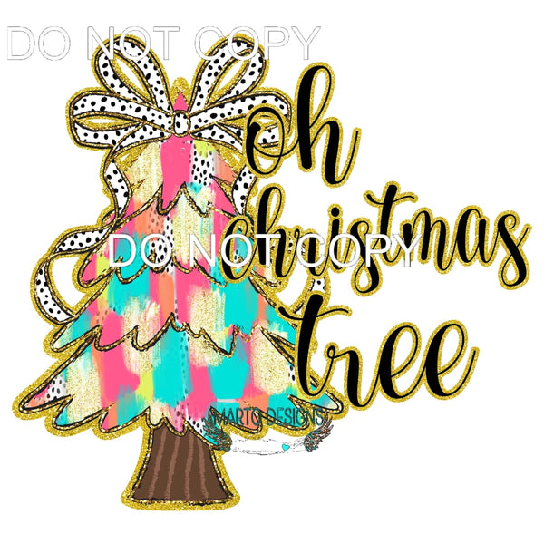 Oh Christmas Tree #146 Sublimation transfers - Heat