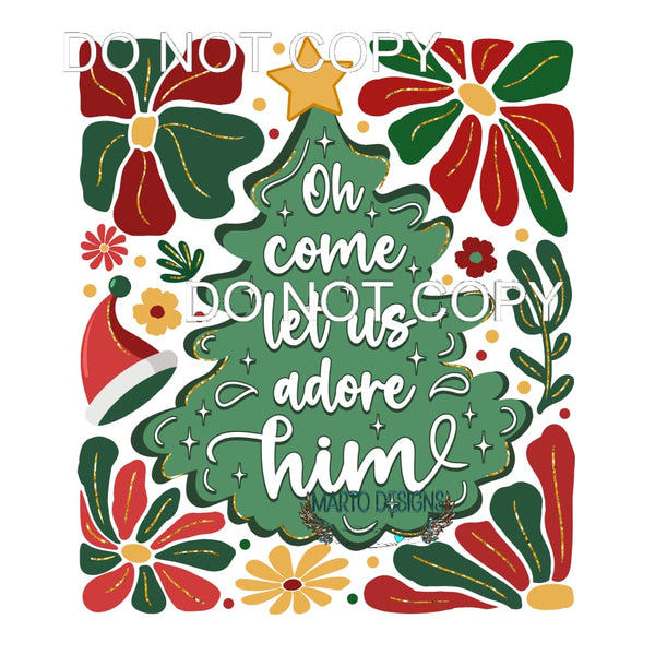 Oh Come Let Us Adore Him #126 Sublimation transfers - Heat