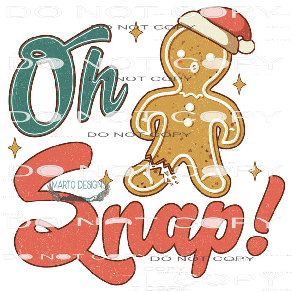 Oh Snap! #8178 Sublimation transfers - Heat Transfer Graphic
