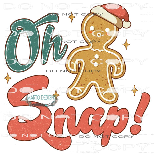 Oh Snap! #8179 Sublimation transfers - Heat Transfer Graphic