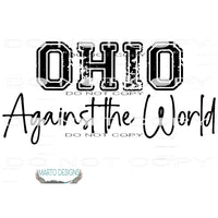 ohio against the world # 170 Sublimation transfers - Heat
