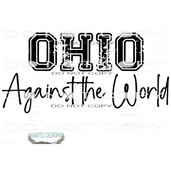 ohio against the world # 170 Sublimation transfers - Heat