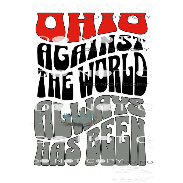 ohio against the world 4 Sublimation transfers - Heat