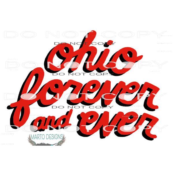 Ohio forever and ever # 1932 Sublimation transfers - Heat