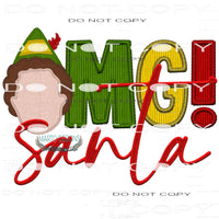 OMG Santa! #8308 Sublimation transfers - Heat Transfer