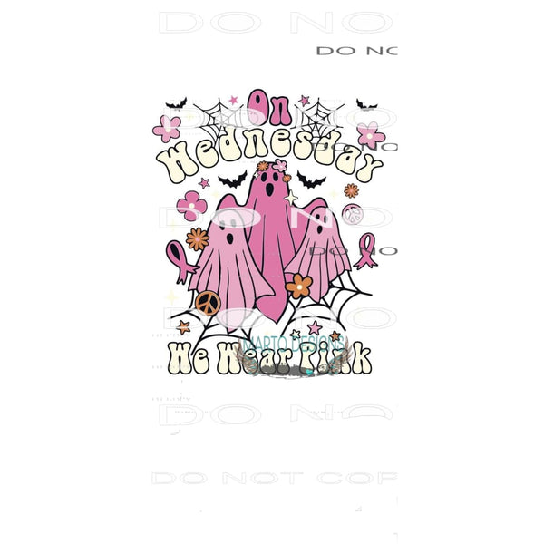 On Wednesday We Wear Pink #6239 Sublimation transfers - Heat
