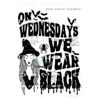 On Wednesdays We Wear Black #6341 Sublimation transfers -
