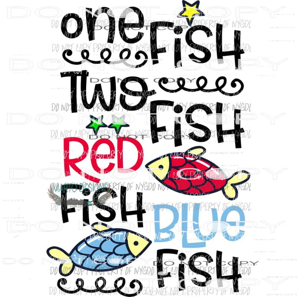 One Fish Two Fish Dr Seuss Sublimation transfers Heat Transfer