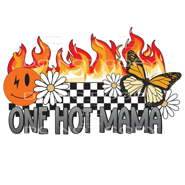 One Hot Mama #4805 Sublimation transfers - Heat Transfer
